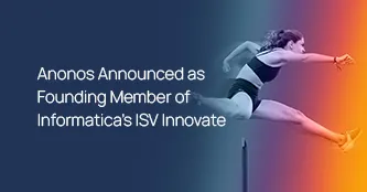 Anonos is Informatica's ISV Innovate Partner