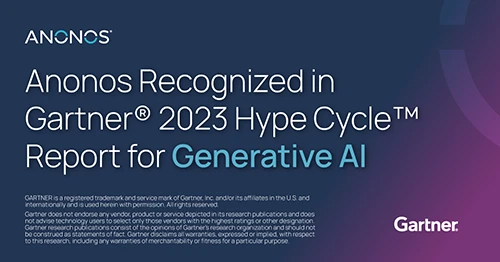 Anonos Recognized in Gartner® 2023 Hype Cycle™ Report for Generative AI