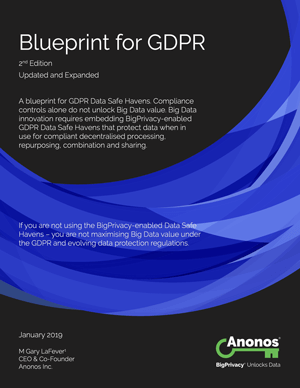 Anonos BigPrivacy: The 2nd Edition GDPR Blueprint