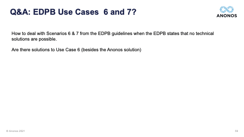 Q&A: EDPB Use Cases 6 and 7?