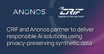 CRIF and Anonos Announce Partnership