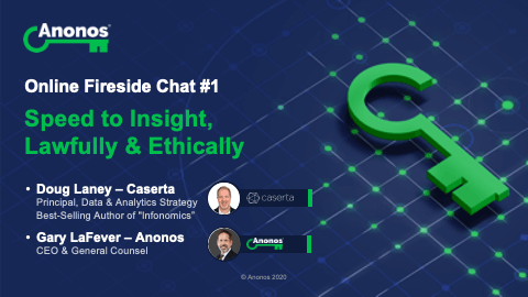 Fireside Chat #1: Speed to Insight, Lawfully & Ethically