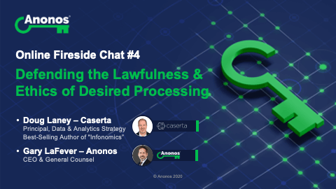 Fireside Chat #4: Defending the Lawfulness & Ethics of Desired Processing