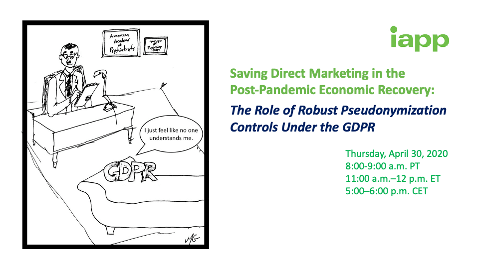 Saving Direct Marketing in the Post-Pandemic Economic Recovery: The Role of Robust Pseudonymization Controls Under the GDPR