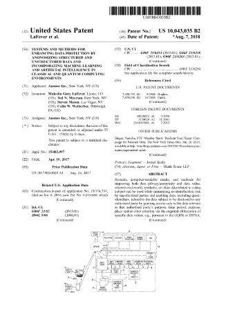 Patent US 10,043,035 (2018) - SYSTEMS AND METHODS FOR ENHANCING DATA PROTECTION BY ANONOSIZING STRUCTURED AND UNSTRUCTURED DATA AND INCORPORATING MACHINE LEARNING AND ARTIFICIAL INTELLIGENCE IN CLASSICAL AND QUANTUM COMPUTING ENVIRONMENTS