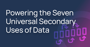 Powering the Seven Universal Secondary Uses of Data