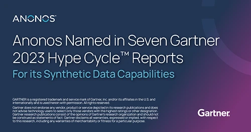 Anonos Named in Seven Gartner 2023 Hype Cycle™ Reports