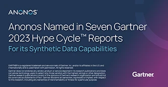 Anonos Named in Seven Gartner 2023 Hype Cycle Reports